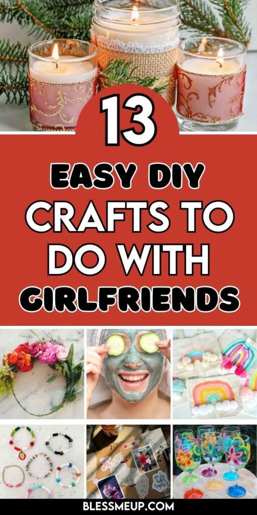 DIY Crafts To Do With Girlfriends