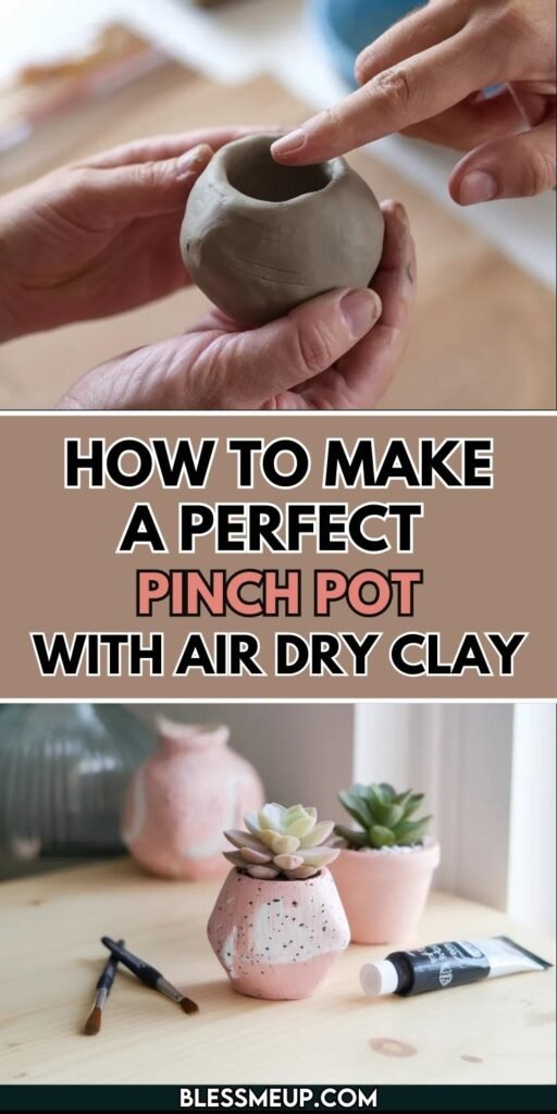 How to Make a Perfect Pinch Pot with Air-Dry Clay